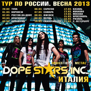 Dope Stars Inc. The first Russian tour 2013