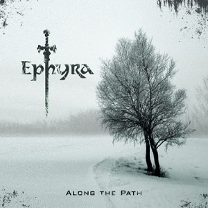   Ephyra - 'Along The Path'