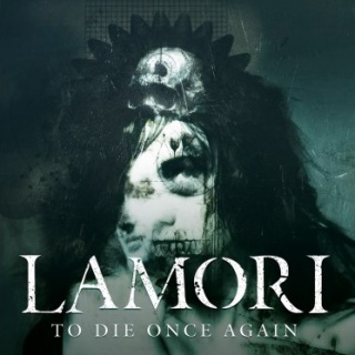    Lamori - 'To Die Once Again'