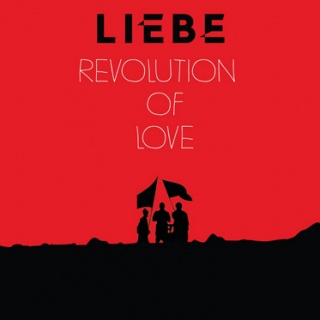    Liebe - 'Revolution Of Love'
