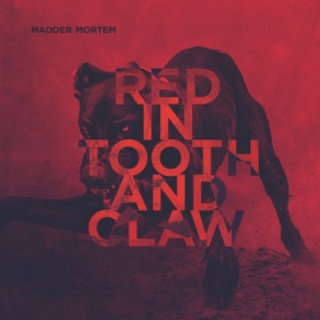    Madder Mortem - 'Red In Tooth And Claw'