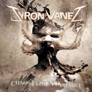    Syron Vanes - 'Chaos From A Distance'