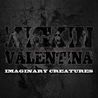   Kickin Valentina - 'Imaginary Creatures'