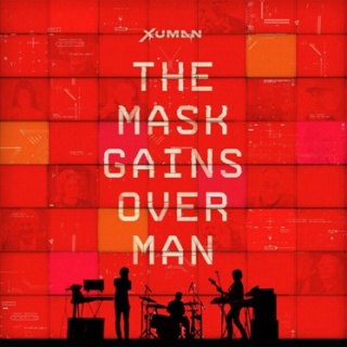 �������� �� ����� Xuman - 'The Mask Gains Over Man'