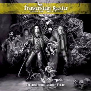 �������� �� ����� Frankenstein Rooster - 'The Nerdvrotic Sounds' Escape'