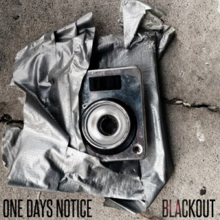 �������� �� ����� One Days Notice - 'Blackout'
