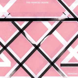 �������� �� ����� The Frances Desire - 'Persona'